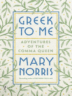 cover image of Greek to Me: Adventures of the Comma Queen